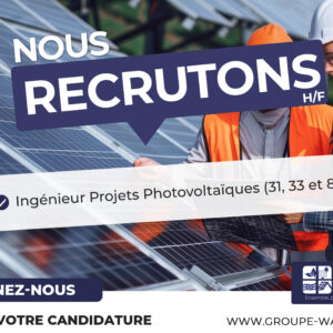 Recrute Ingénieur Projets Photovoltaïques