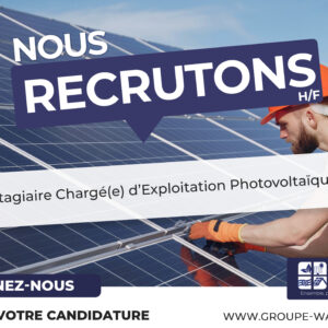 Recrute Stagiaire Chargé d'Exploitation Photovoltaïque