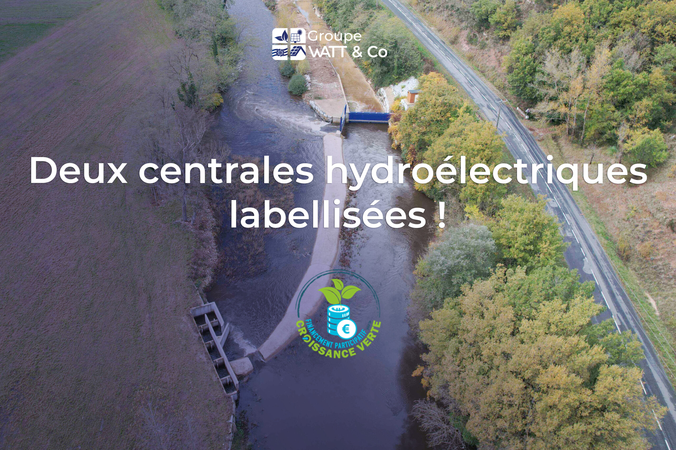 Deux centrales hydroélectriques labélisées